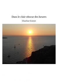 Picture of Dans le clair-obscur des heures