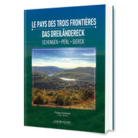 Image de Le pays des trois frontières - Schengen, Perl, Sierck
