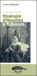 Picture of D'un voyage en Palestine, itinéraire d'Houilles à Tulkarem