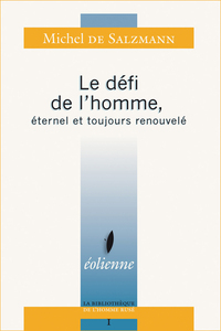 Picture of Le Defi De L'Homme, Eternel Et Toujours Renouvele