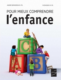 Picture of POUR MIEUX COMPRENDRE L'ENFANCE. NOUVELLE EDITION AUGMENTEE