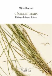 Image de CECILE ET MARX. HERITAGES DE LIENS ET DE LUTTES