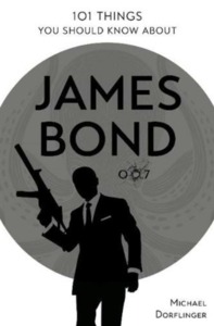 Picture of 101 THINGS YOU SHOULD KNOW ABOUT JAMES BOND
