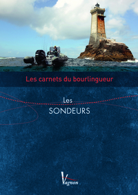 Image de LES CARNETS DU BOURLINGUEUR, LES SONDEURS