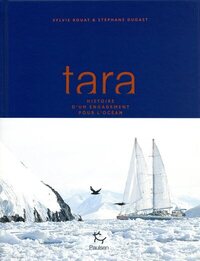 Picture of Tara, histoire d'un engagement pour l'Océan