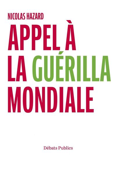 Picture of Appel à la guérilla mondiale