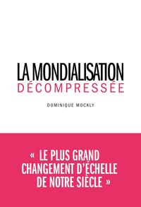 Picture of La Mondialisation décompressée