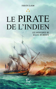 Picture of Les aventures de Gilles Belmonte - tome 3 Le pirate de l'Indien