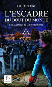 Picture of Les Aventures de Gilles Belmonte - Tome 6 L'Escadre au bout du monde