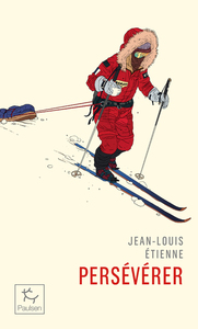 Picture of Persévérer - On ne répousse pas ses limites, on les découvre