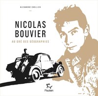 Picture of Nicolas Bouvier, Au gré des géographies