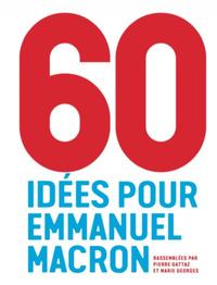 Picture of 60 idées pour Emmanuel Macron