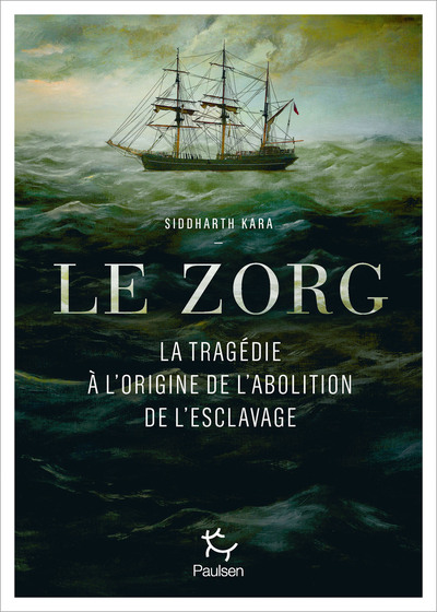Picture of Le Zorg - La tragédie à l'origine de l'abolition de l'esclavage