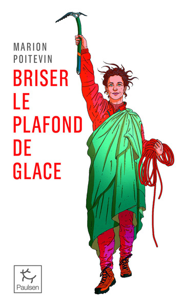 Image de Briser le plafond de glace - Une pionnère en alpinisme