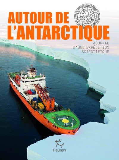 Image de Autour de l'Antarctique - Journal d'une expédition scientifique