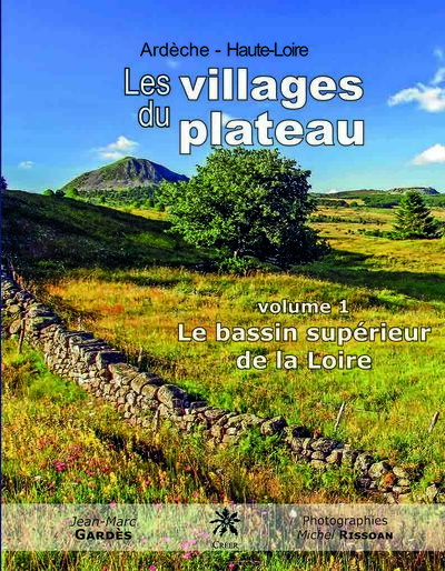 Image de Les villages du plateau - volume 1 : Le bassin supérieur de la Loire
