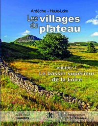 Image de Les villages du plateau - volume 1 : Le bassin supérieur de la Loire