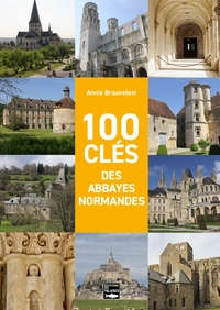 Picture of 100 clés des abbayes normandes