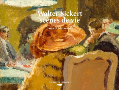 Picture of Walter Sickert, scènes de vie