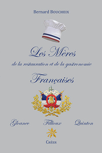 Image de Les Mères de la restauration et de la gastronomie Française