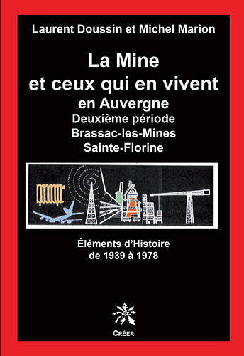 Image de LA MINE ET CEUX QUI EN VIVENT EN AUVERGNE -1939-1978