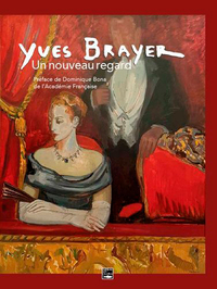 Image de Yves Brayer, Un Nouveau Regard