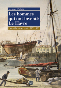 Picture of Hommes Qui Ont Invente Le Havre (Les)