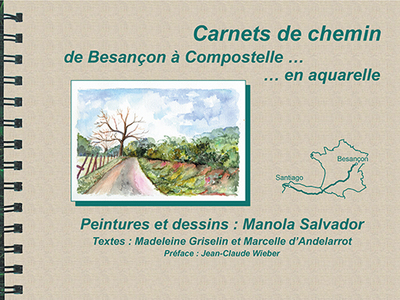 Picture of Carnet de chemin de Besançon à Compostelle... en aquarelle