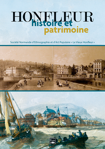 Picture of Honfleur, Histoire Et Patrimoine