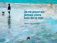 Image de Je ne pourrais jamais vivre loin de la mer