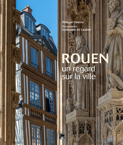 Picture of Rouen, un regard sur la ville