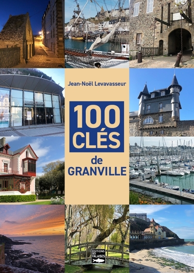Picture of 100 clés de Granville
