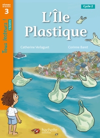 Picture of Tous lecteurs ! Théâtre Niveau 3 L'île plastique - Livre élève - Ed. 2023