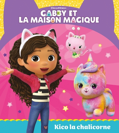 Picture of Gabby et la maison magique - Kico la chalicorne
