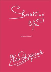 Image de Shocking Life The Autobiography of Elsa Schiaparelli (New edition hardback) /anglais