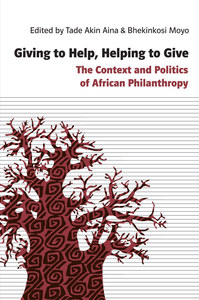 Image de Giving to help, helping to give: the context and politics of african philanthropy