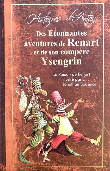 Picture of Des Etonnantes aventures de Renart et de son compère Ysengrin