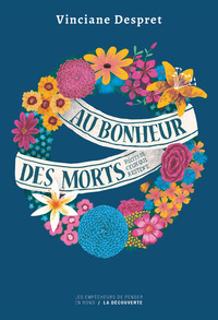Image de Au bonheur des morts - Récits de ceux qui restent - Édition collector