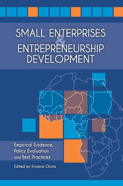 Image de Small enterprises and entrepreneurship development in africa: empirical evidence, policy evaluation and best practices