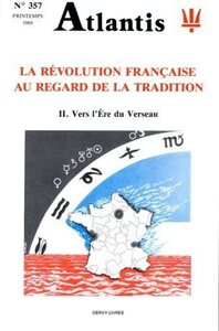 Image de Atlantis - numéro 357 La Révolution française au regard de la tradition - tome II Vers l'Ere du Vers