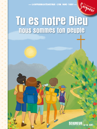 Picture of 12-13 ans - module 2 - Tu es notre Dieu, nous sommes ton peuple