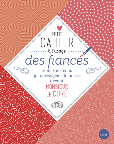 Image de Petit cahier à l'usage des fiancés et de tous ceux qui envisagent de passer devant M. le curé