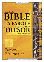 Picture of Passion, résurrection - Pour lire la Bible avec ta parole est un trésor avec les adultes