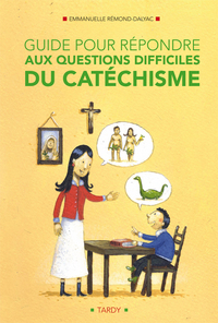 Picture of GUIDE POUR REPONDRE AUX QUESTIONS DIFFICILES AU CATECHISME