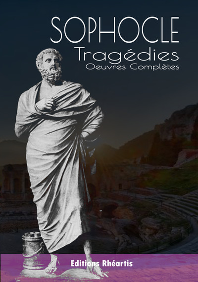 Image de Sophocle : Tragédies - Oeuvres Complètes