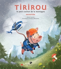 Image de Tirirou Le petit cochon de la montagne secouriste