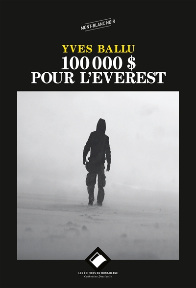 Picture of 100 000 DOLLARS POUR L'EVEREST NE