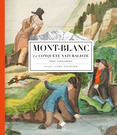 Image de Mont-Blanc, la conquête naturaliste