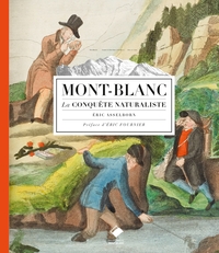 Image de Mont-Blanc, la conquête naturaliste