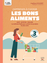 Picture of J'apprends à choisir les bons aliments